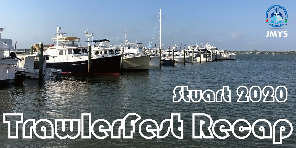 2020 Stuart, FL TrawlerFest Recap