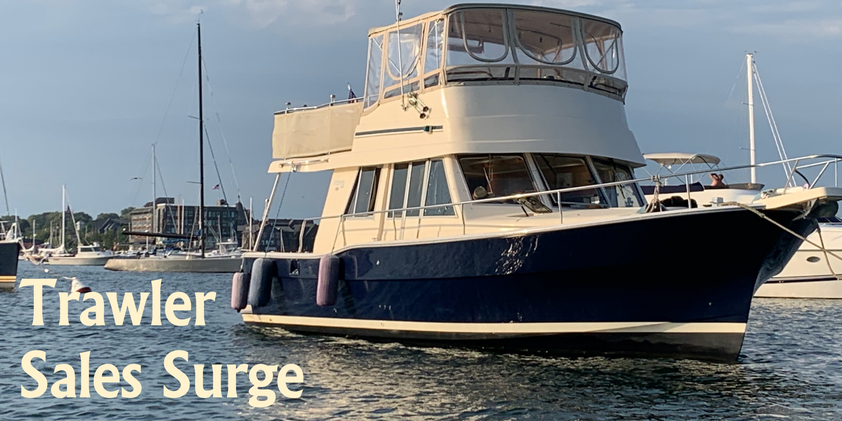 Trawler Sales Surge