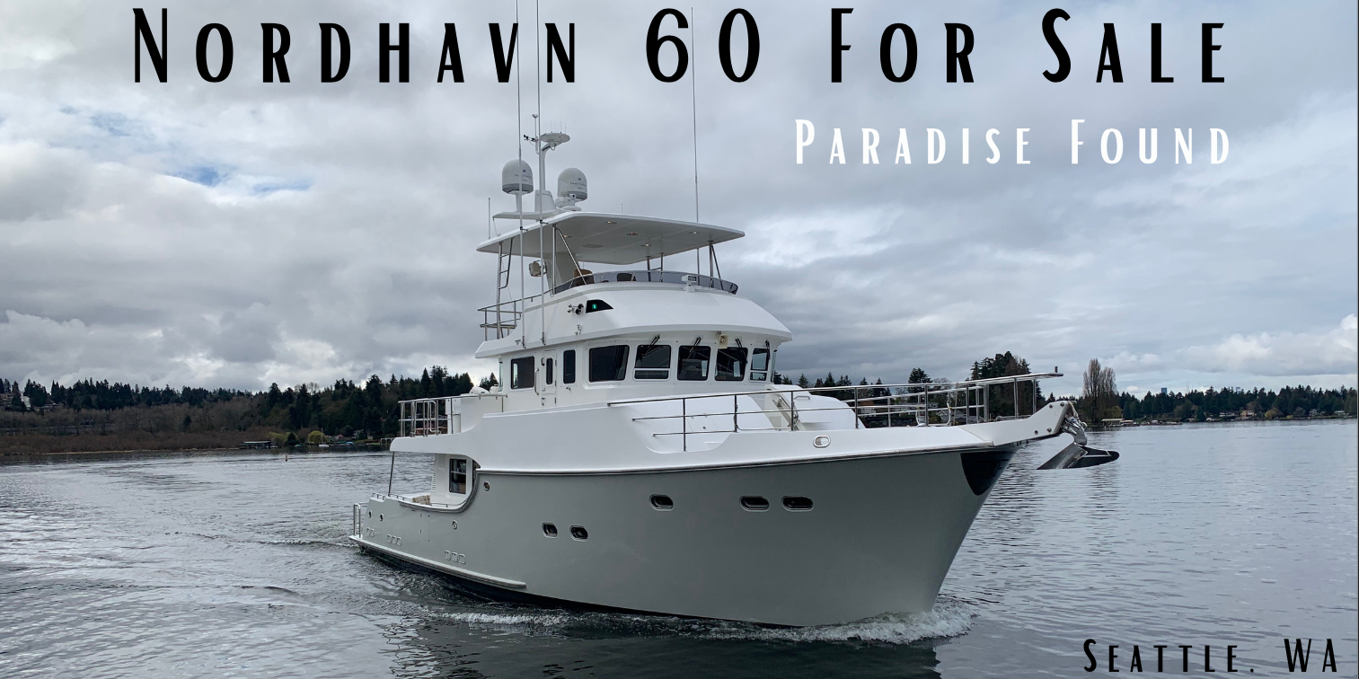 Nordhavn 60 Paradise Found