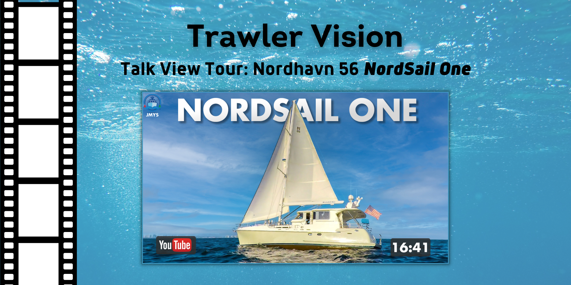 New on Trawler Vision: Nordhavn 56 NordSail One Talk View Tour