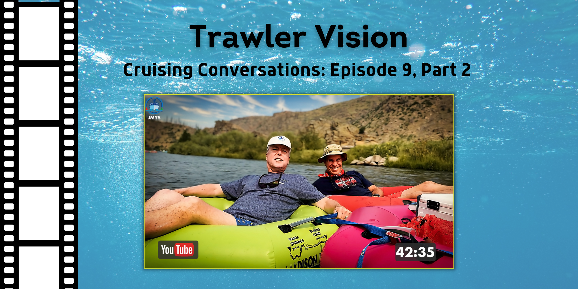 New on Trawler Vision: Cruising Conversations Episode 9, Part 2