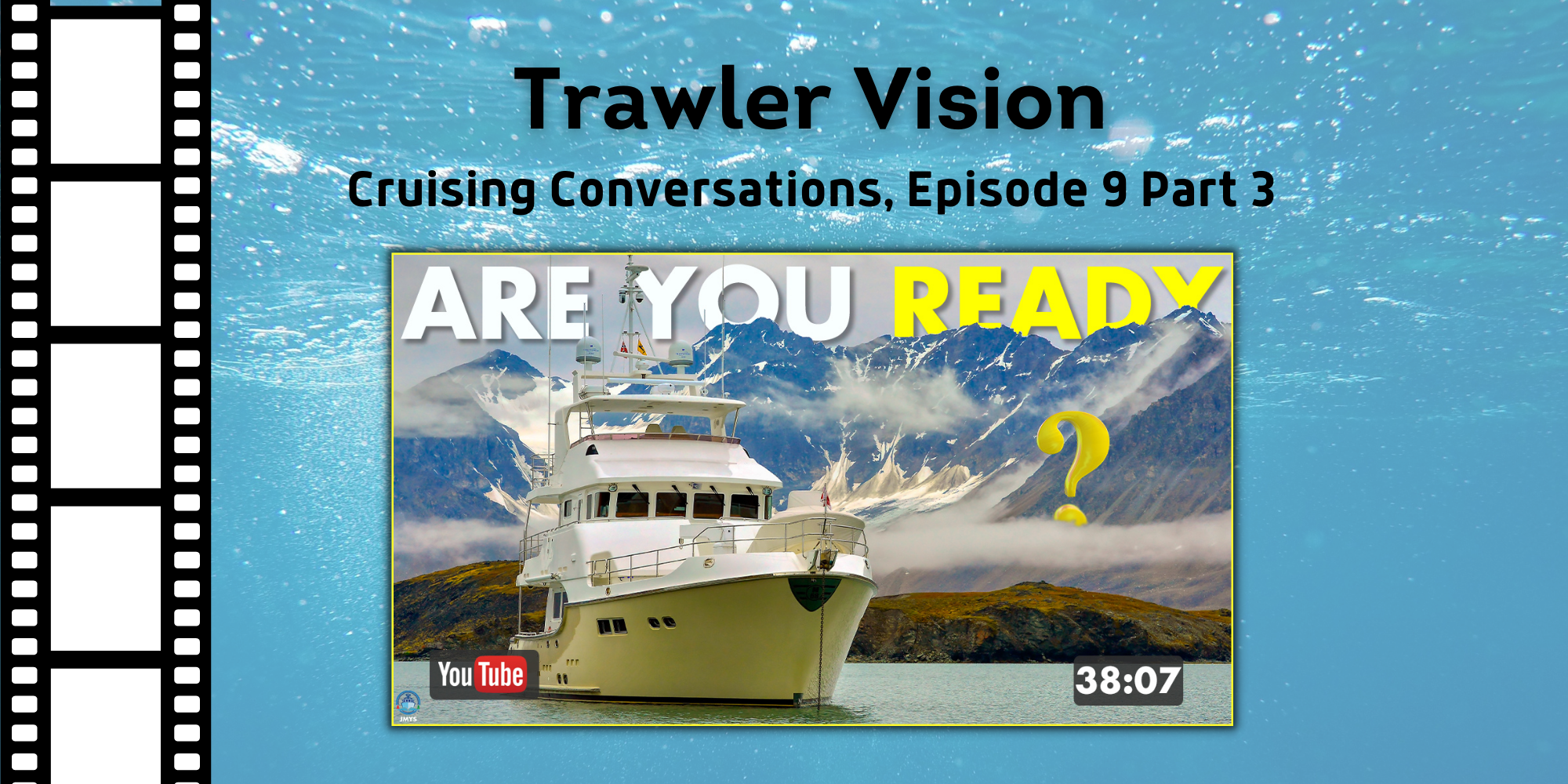 New on Trawler Vision: Cruising Conversations Episode 9, Part 3