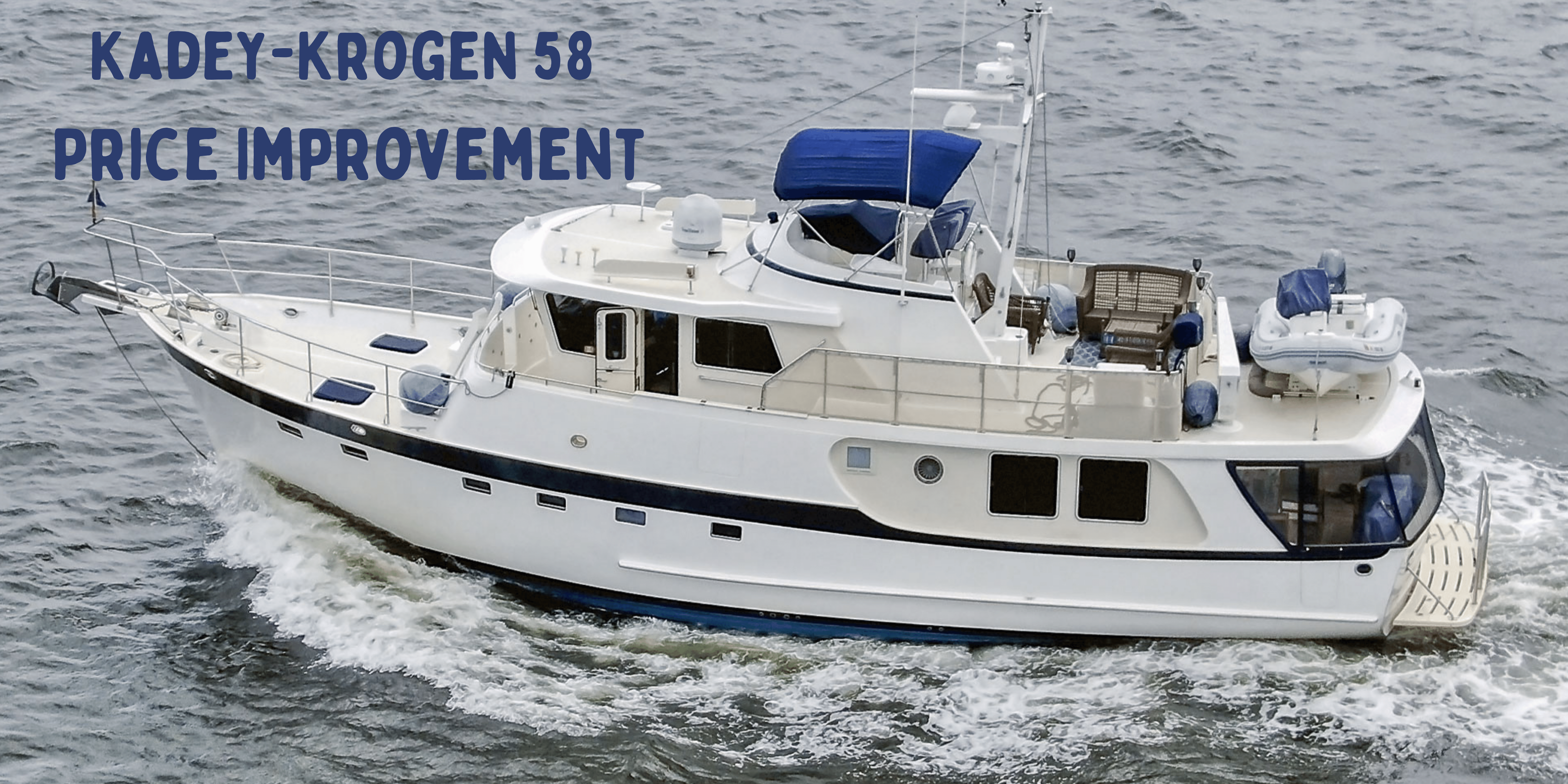 Kadey-Krogen 58 Price Improvement