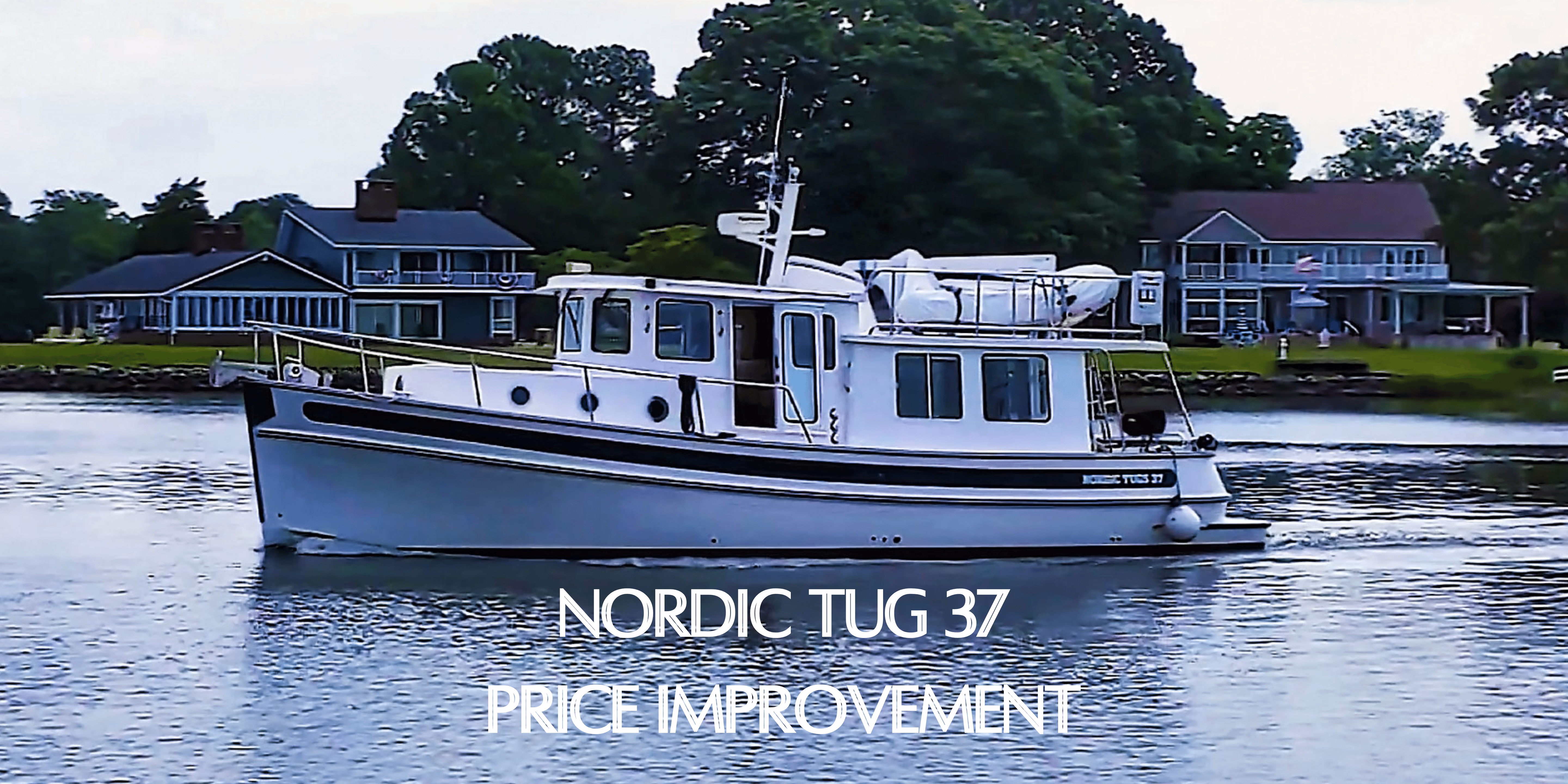 Nordic Tug 37 Price Improvement