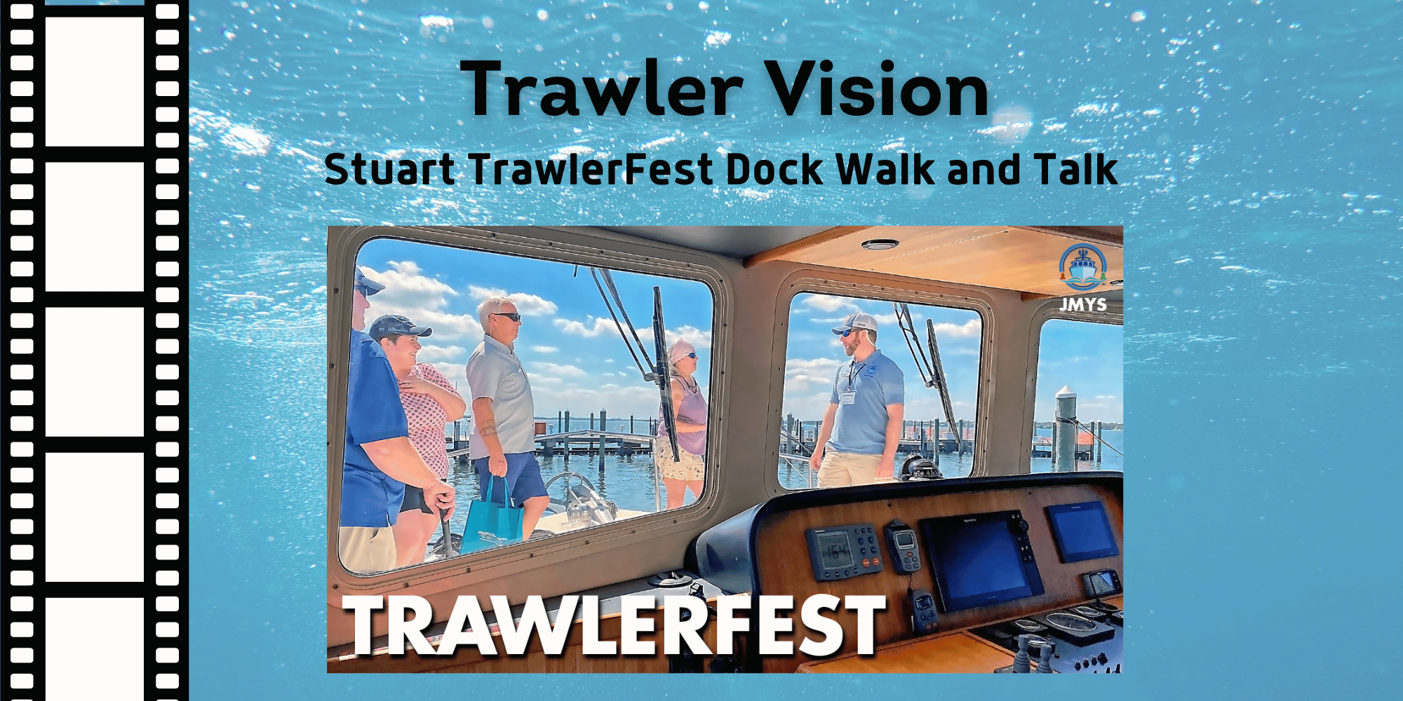 New on Trawler Vision: Stuart TrawlerFest Dock Walk and Talk
