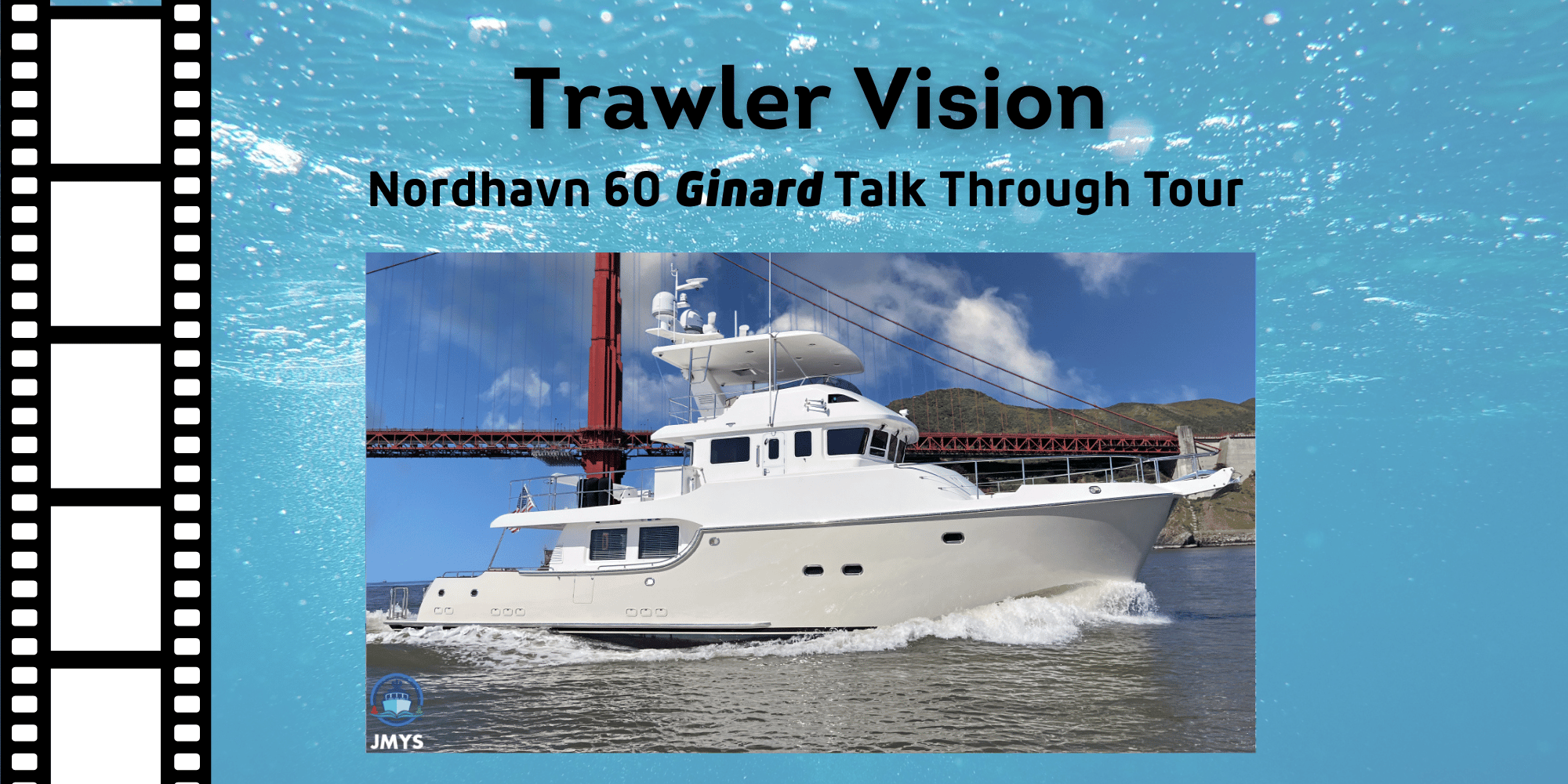 New on Trawler Vision: Nordhavn 60 Talk Through Tour