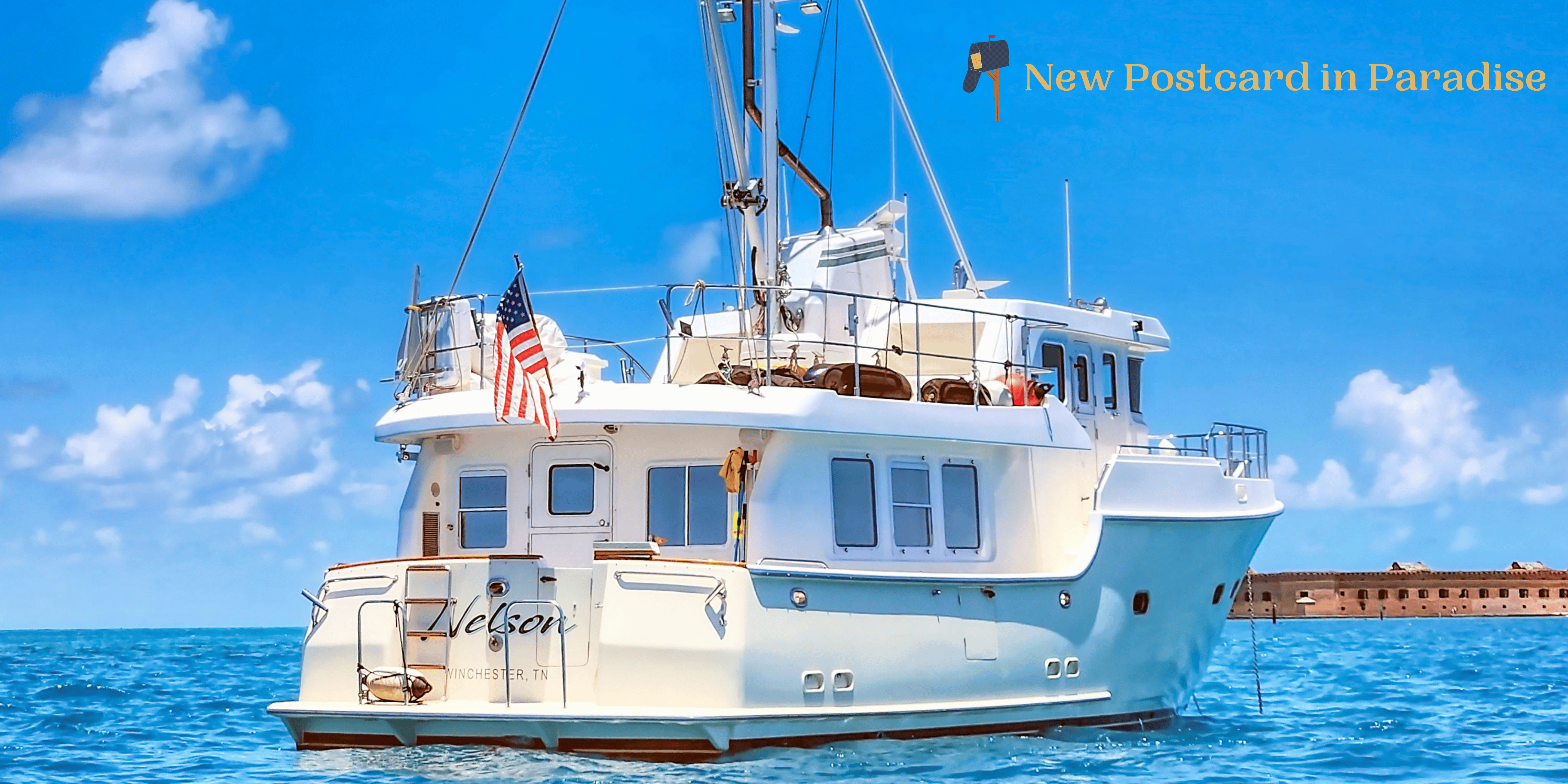 New Postcard in Paradise - Nordhavn 47 Nelson