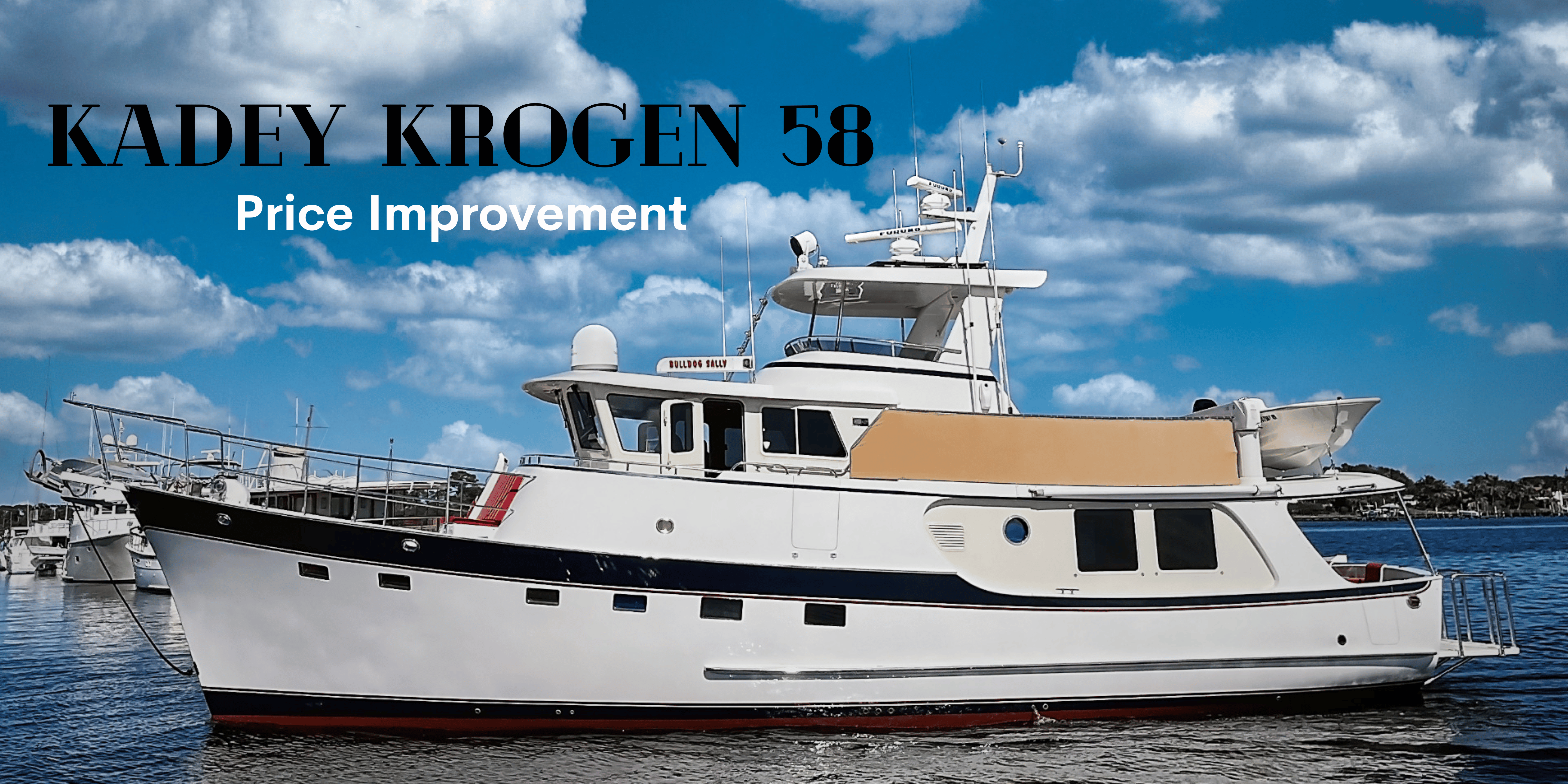 Kadey Krogen 58 Price Improvement