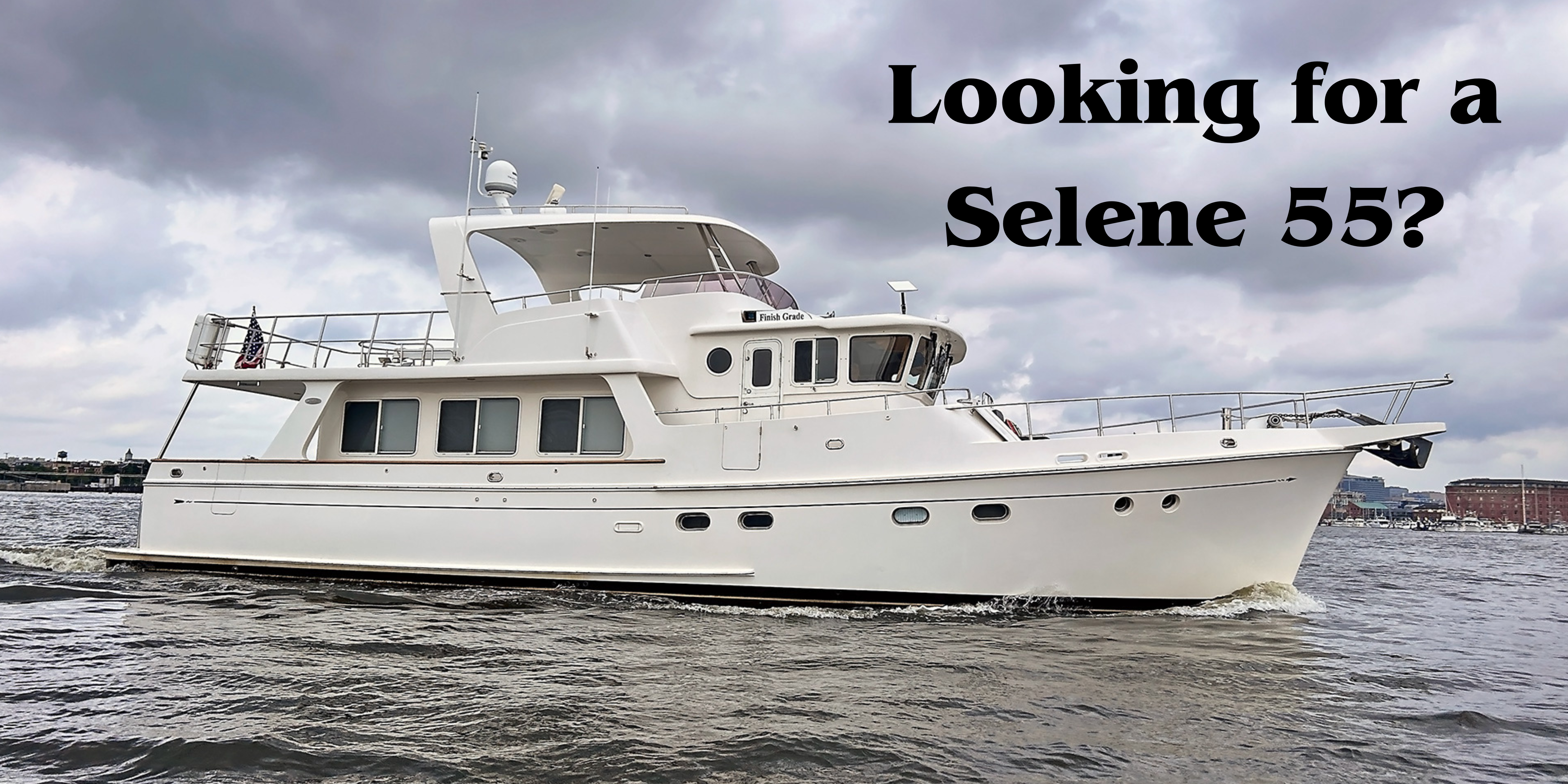 Looking for a Selene 55?