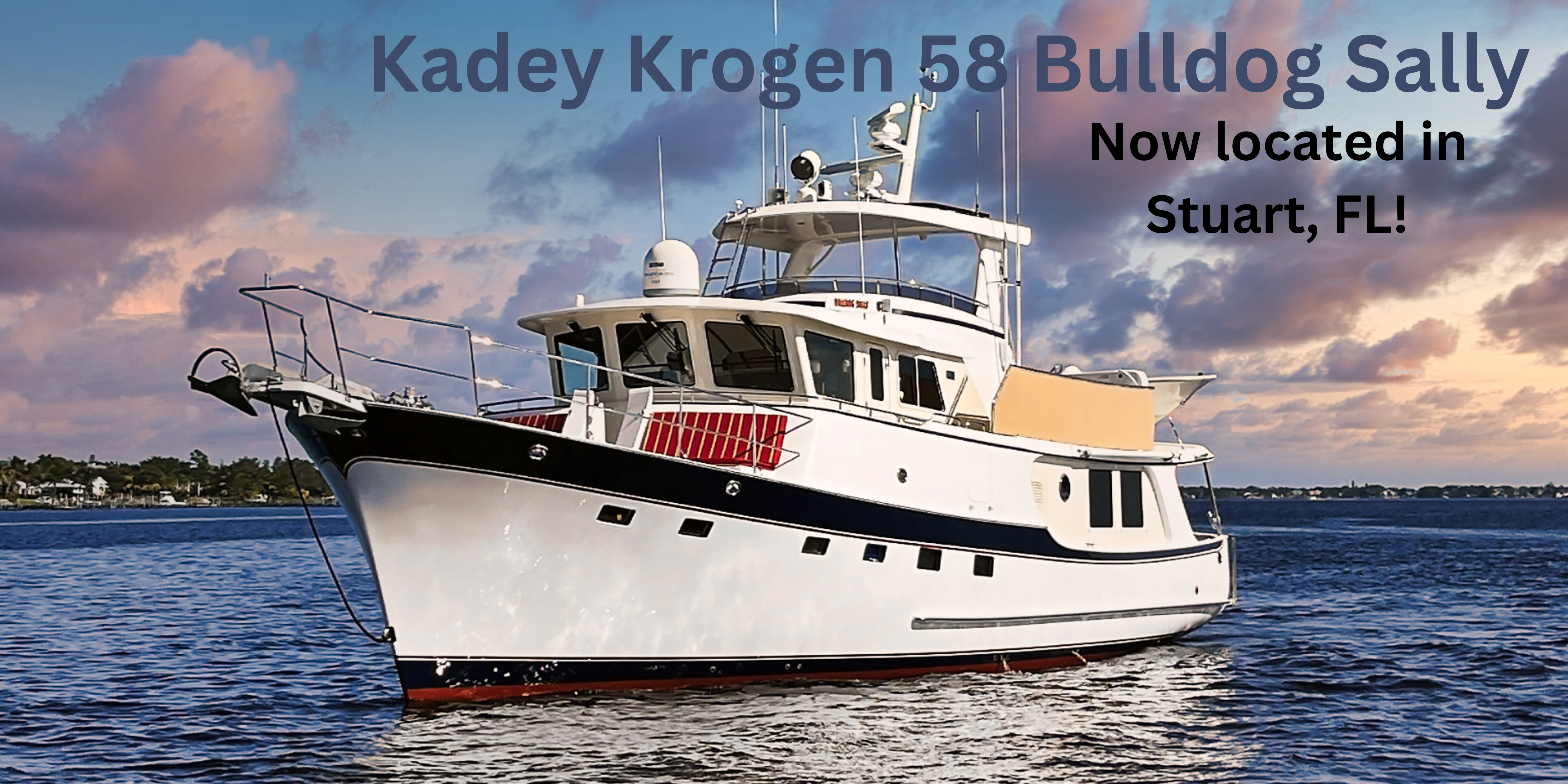 Kadey Krogen 58 Location Change
