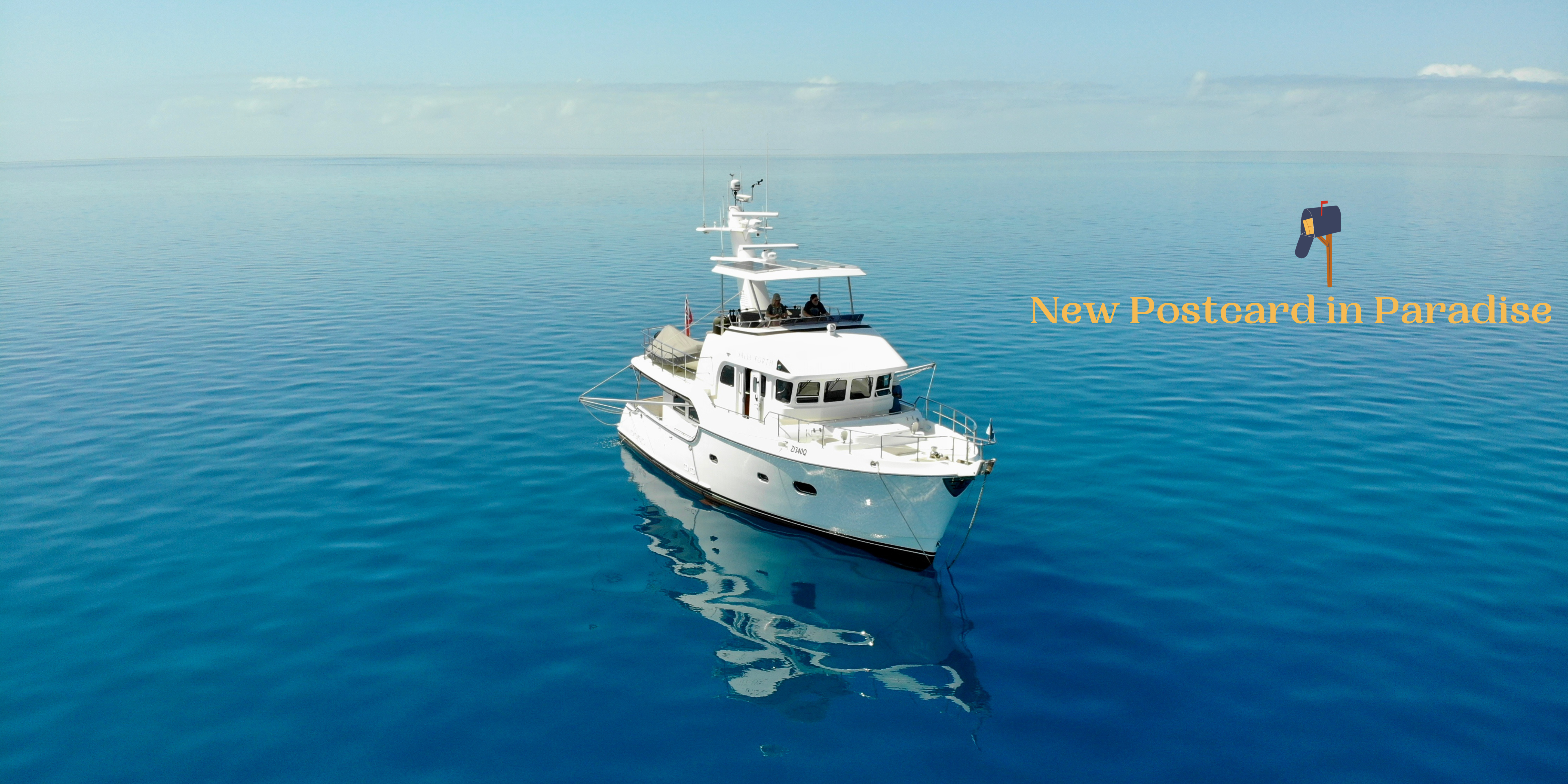 New Postcard in Paradise - Nordhavn 52 Sally Forth