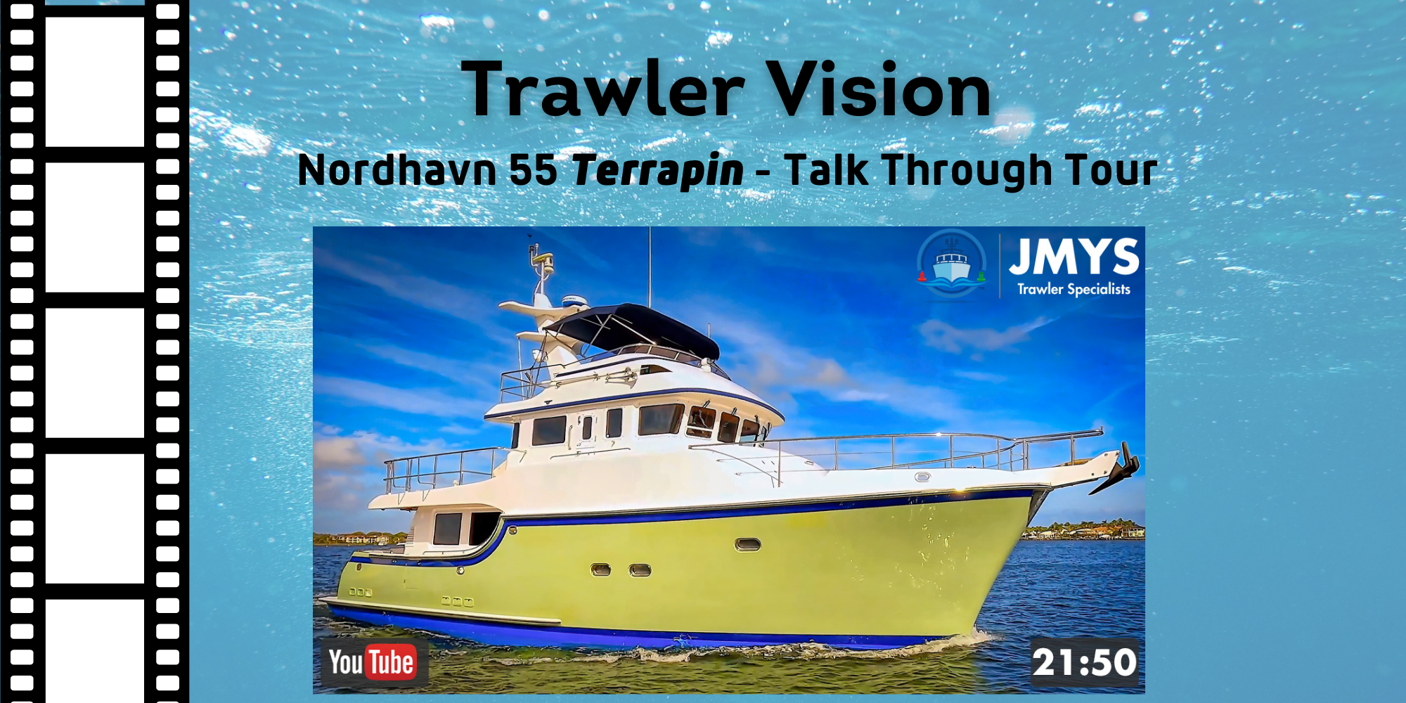 New on Trawler Vision: Nordhavn 55 Terrapin Talk Through Tour!