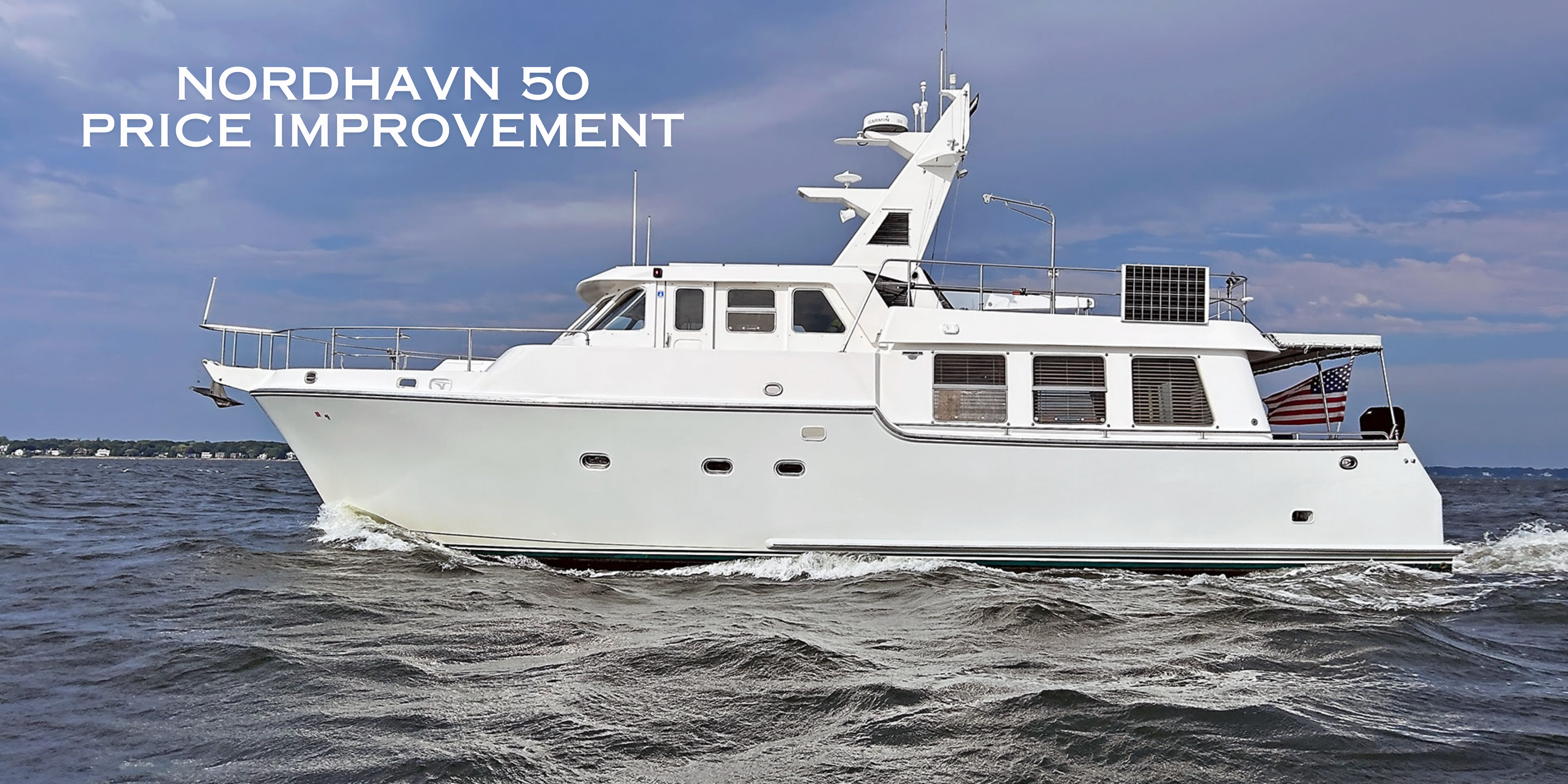 Nordhavn 50 Price Improvement