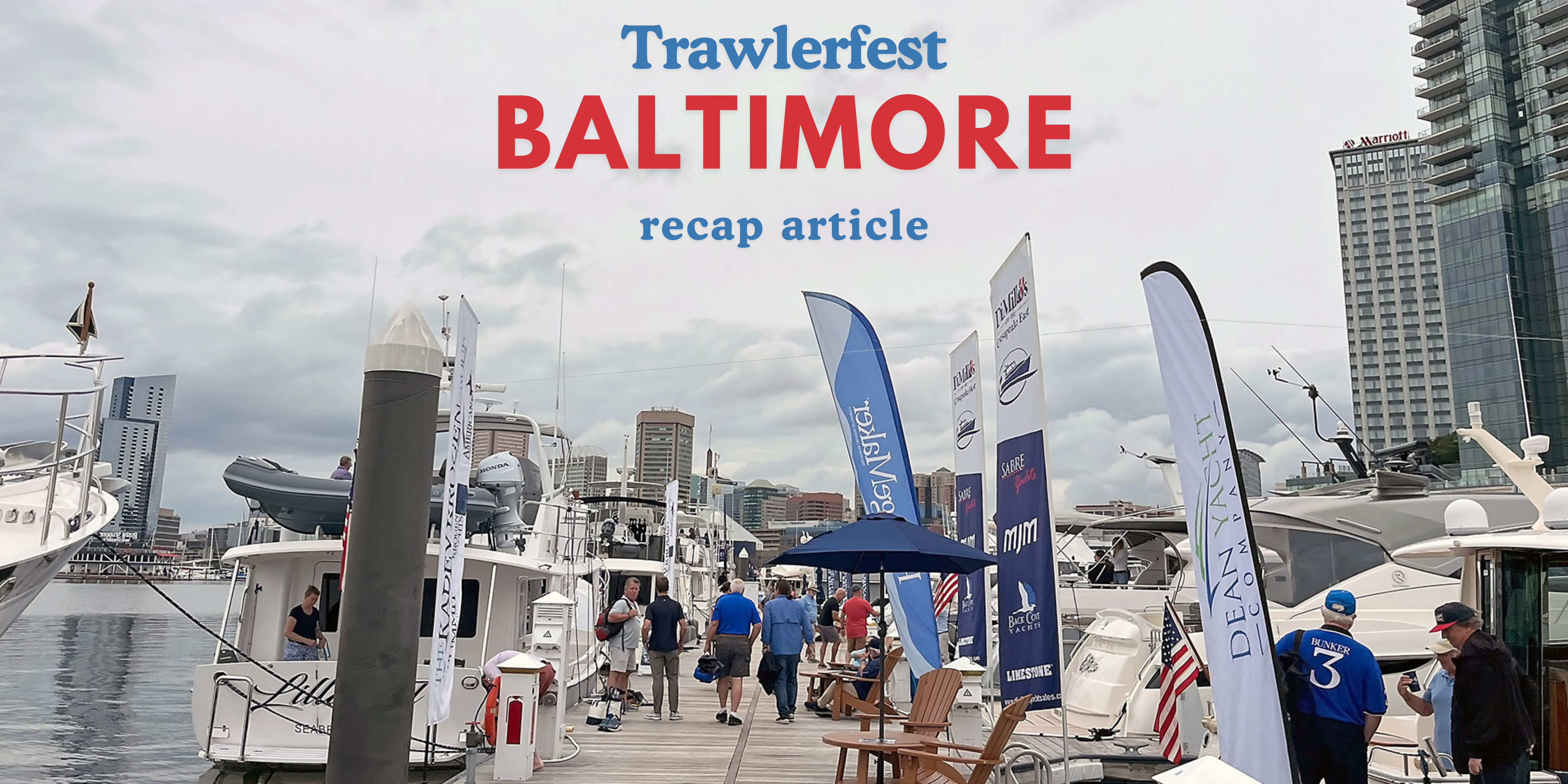 Trawlerfest Baltimore Recap - September 2024
