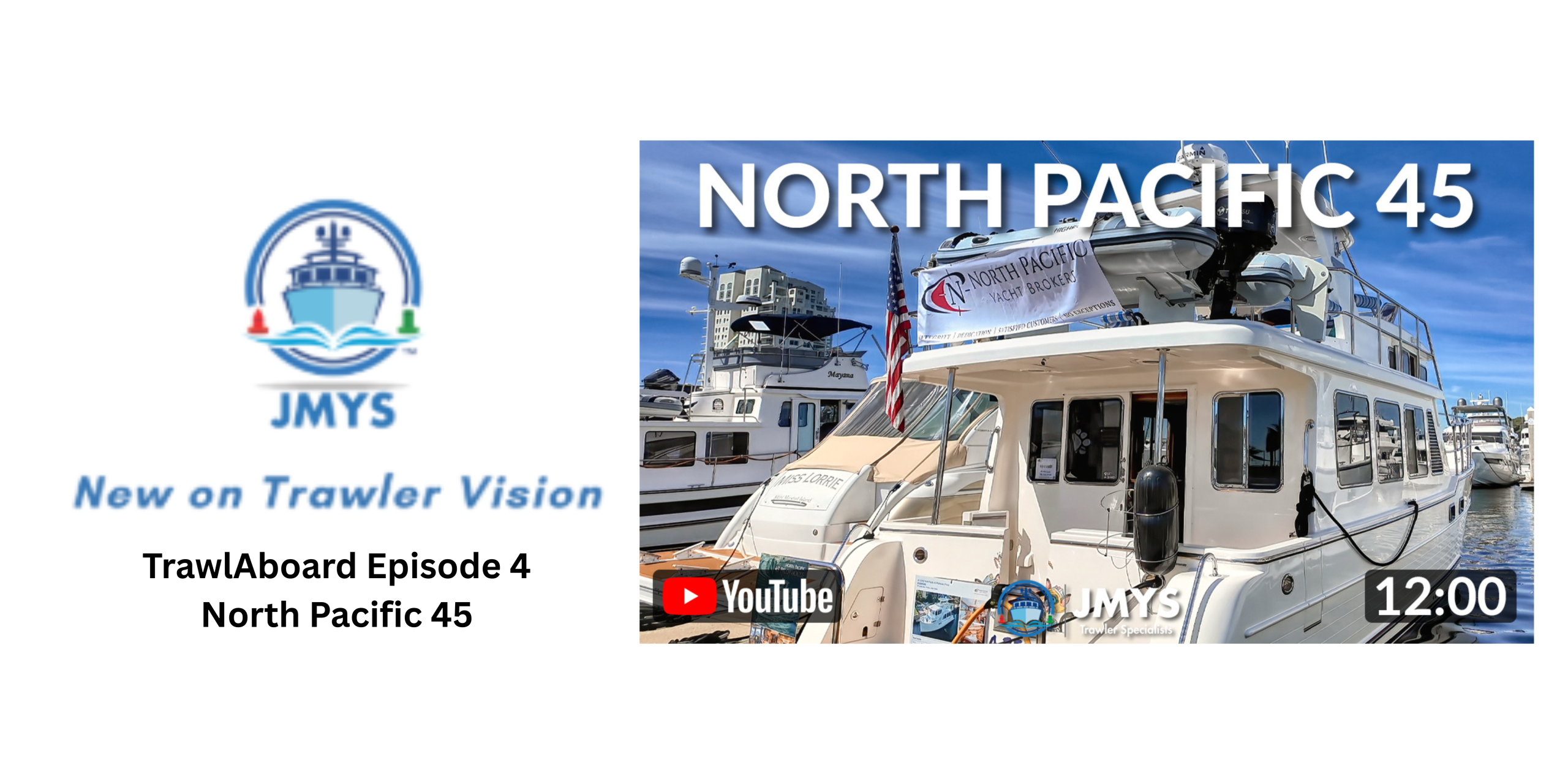 New on Trawler Vision: TrawlAboard Episode 4