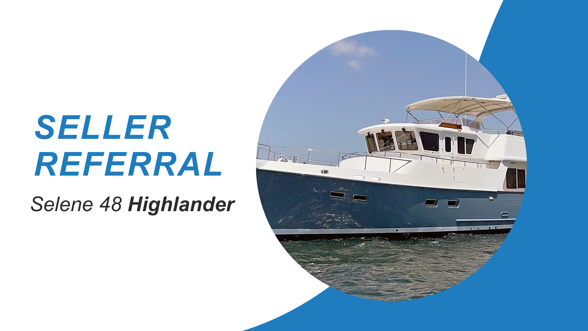 Seller Referral - Selene 48 Highlander