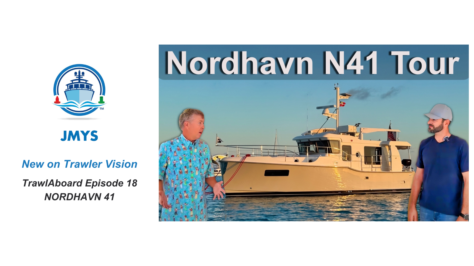 New on Trawler Vision: TrawlAboard Episode 18