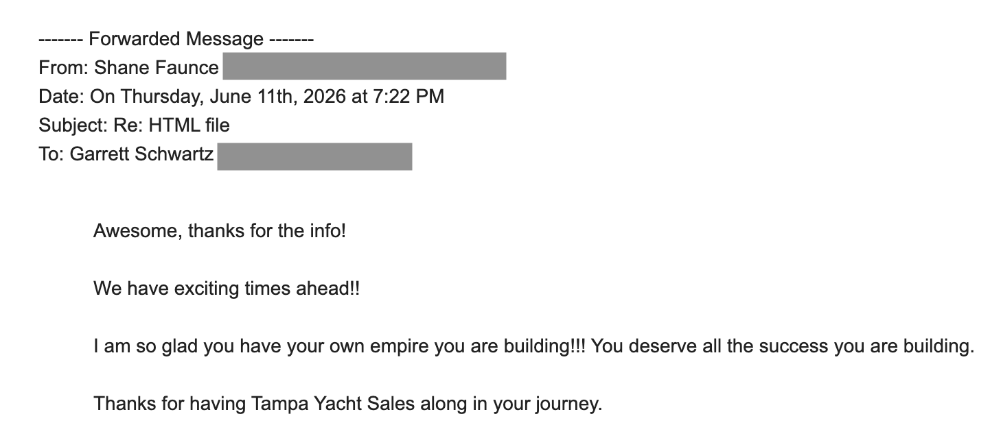 Email from Shane Faunce of Tampa Yacht Sales: thanks for having Tampa Yacht Sales along in your journey